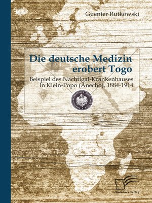 cover image of Die deutsche Medizin erobert Togo